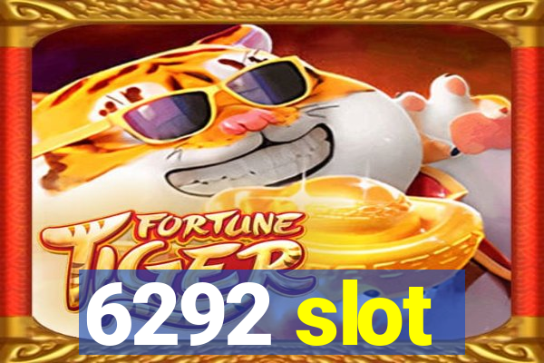 6292 slot